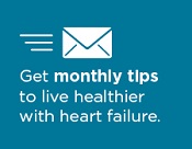 Click here to get monthly heart health tips.