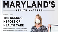 Maryland's Health Matter's cover photo has Terri Fisher, respiratory therapist, at the top half of the magazine.
