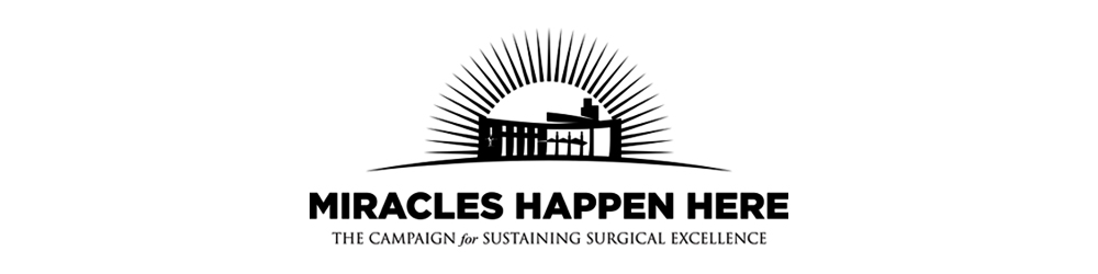 Miracles Happen Here: The Campaign for Sustaining Surgical Excellence